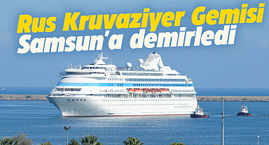 Rus Kruvaziyer Gemisi "Astoria Grande" Samsun'a demirledi