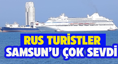 Samsun bir kez daha Rus turistleri ağırlıyor