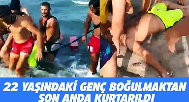 Samsun'da cankurtaranları 22 yaşındaki genci boğulmaktan kurtardı