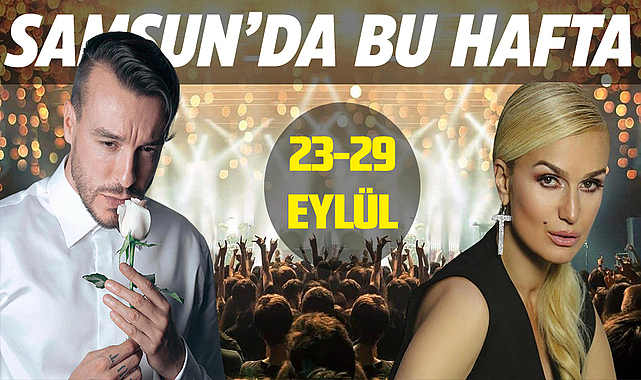 Samsun'da 23-29 Eylül Etkinlikleri