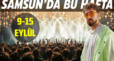 Samsun'da 9-15 Eylül Etkinlikleri