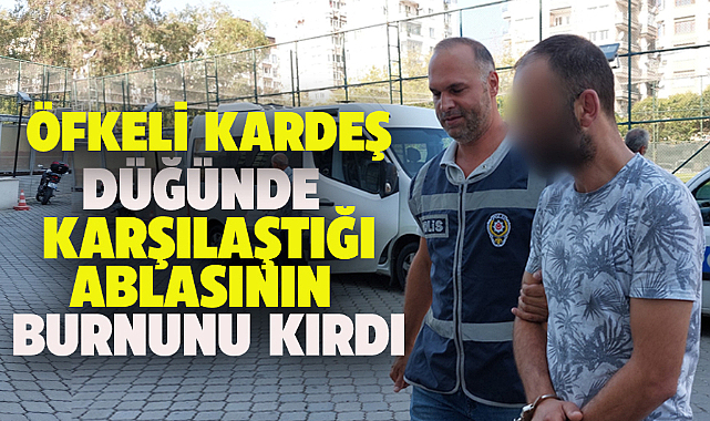 Samsun'da konuşmadığı ablasının burnunu kırdı