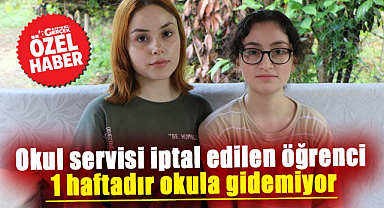 Samsun'da okul servisi iptal edilen öğrenci 1 haftadır okula gidemiyor