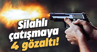 Samsun'da silahlı çatışmada 4 kişi gözaltına alındı