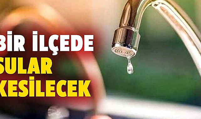 Samsun'da su kesintisi uyarısı! 2 Eylül Pazartesi bir ilçede sular kesilecek