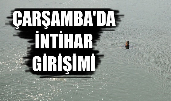 Samsun'da tarihi köprüden atlayarak intihar girişiminde bulundu