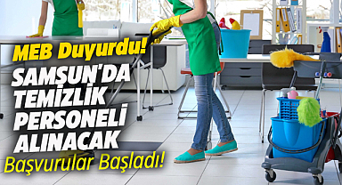 Samsun'un Bafra Milli Eğitim duyurdu! Okullara temizlik işçisi alınacak