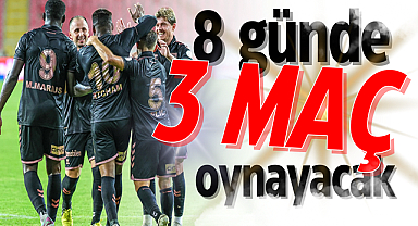 Samsunspor 8 günde 3 maç oynayacak