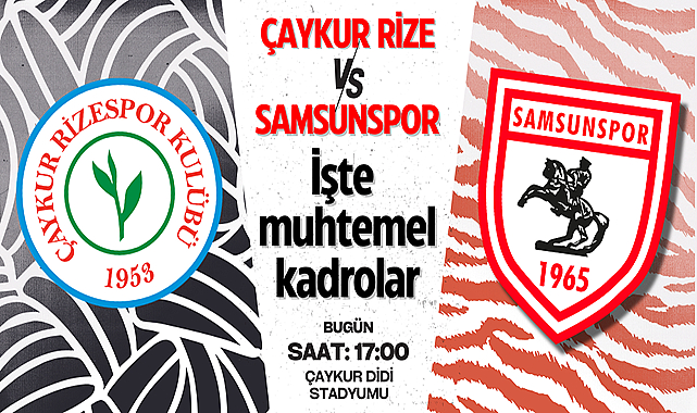 Samsunspor, Çaykur Rizespor deplasmanında sahaya çıkıyor
