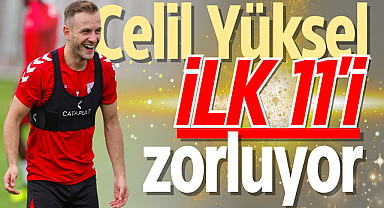 Samsunspor’da Celil Yüksel ilk 11’i zorluyor