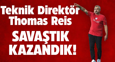 Samsunspor Teknik Direktörü Thomas Reis: Savaştık, kazandık!