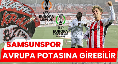 Samsunspor üçüncü sıraya yükselebilir Avrupa Ligi veya Konferans Ligi potasına girebilir