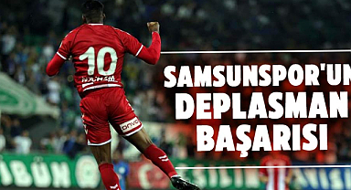 Samsunspor'un deplasman başarısı