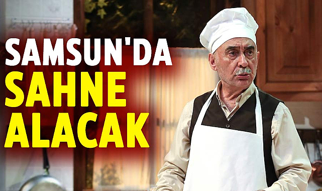 Şener Şen, 'Zengin Mutfağı'yla Samsun'da sahne alacak