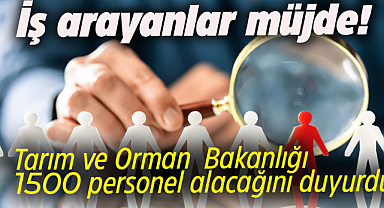 Tarım ve Orman Bakanlığı'ndan  personel alımı ilanı