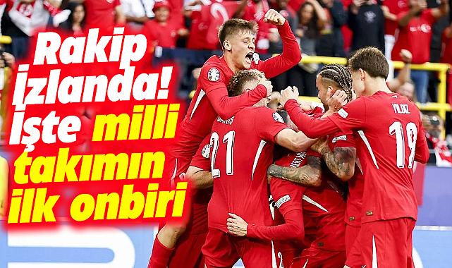 Türkiye milli takımının İzlan'da maçı ilk onbiri belli oldu