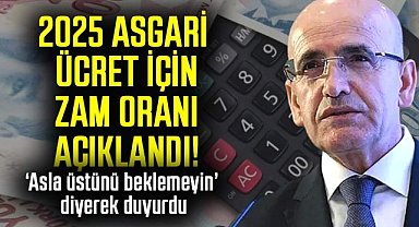 2025 asgari ücret için zam oranı açıklandı! İşte 2025 asgari ücret için beklenen rakam