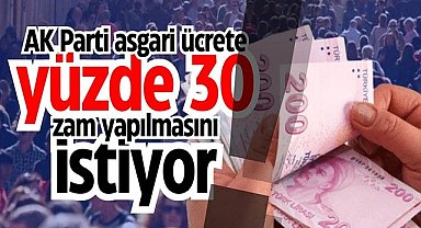 AK Parti cephesinden asgari ücrete yüzde 30 zam isteniyor!