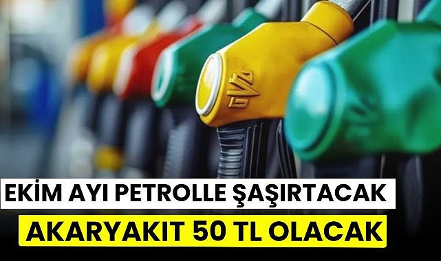 Akaryakıt 50 TL'ye koşuyor! Ekim ayı petrolle şaşırtabilir