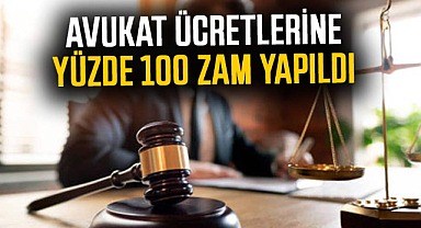 Avukat ücretlerine yüzde 100 zam yapıldı