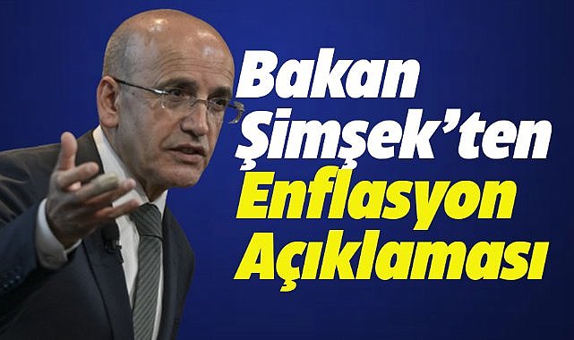 Bakan Şimşek'ten enflasyon açıklaması