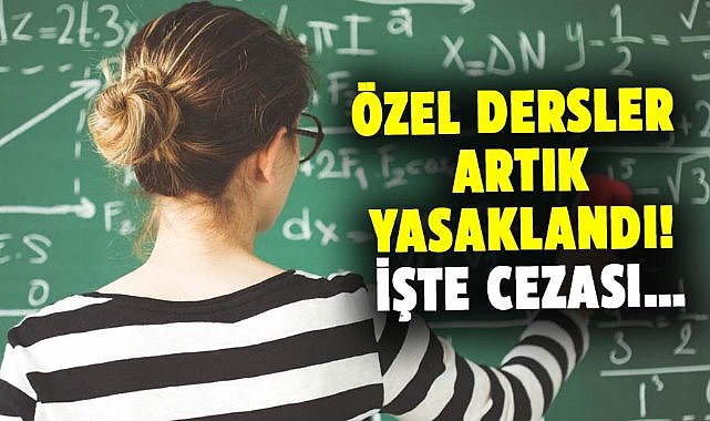 Bakanlık özel dersleri yasakladı! Yasağı ihlal edenlere ceza