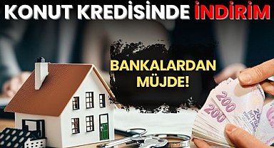 Bankalardan müjde! Konut kredisinde indirim