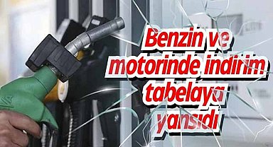 Benzin ve motorinde indirim tabelaya yansıdı