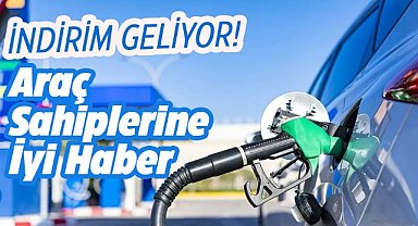 Benzine ve motorine indirim geliyor
