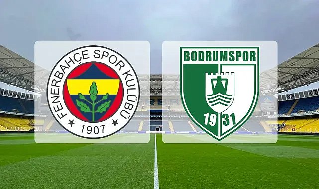 Fenerbahçe-Bodrum FK maçı ne zaman, saat kaçta? Hangi kanalda olacak? 