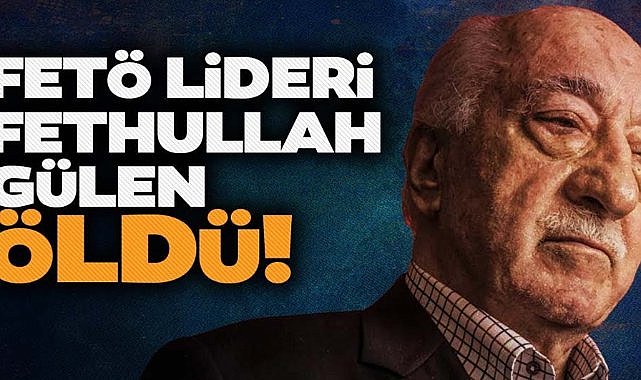 Fethullah Gülen öldü! Yeğeni açıkladı