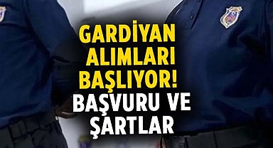 Gardiyan alımları başlıyor! Başvuru ve şartlar
