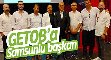 GETOB'a Samsunlu başkan