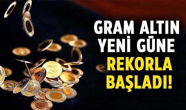 Gram altın yeni güne rekorla başladı! 29 Ekim altın fiyatları