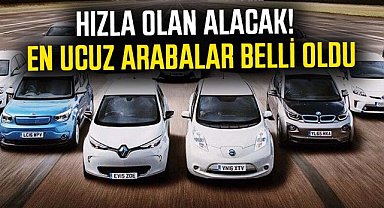 Hızlı olan alacak! En ucuz arabalar belli oldu