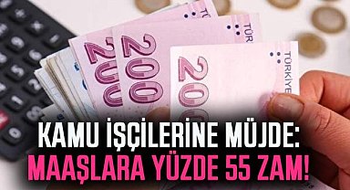 Kamu işçilerine müjde! Maaşlara yüzde 55 zam