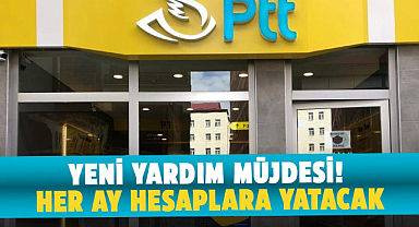 PTT'den yeni yardım müjdesi! Her ay hesaplara yatacak