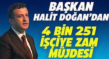 Samsun Büyükşehir Belediyesi'nden işçilere müjde