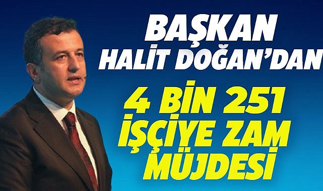 Samsun Büyükşehir Belediyesi'nden işçilere müjde