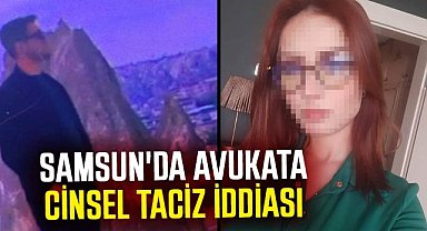Samsun'da avukata taciz iddiası!
