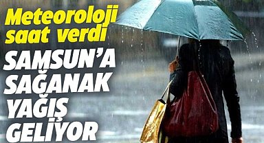 Samsun'da gece saatlerinde sağanak yağış bekleniyor
