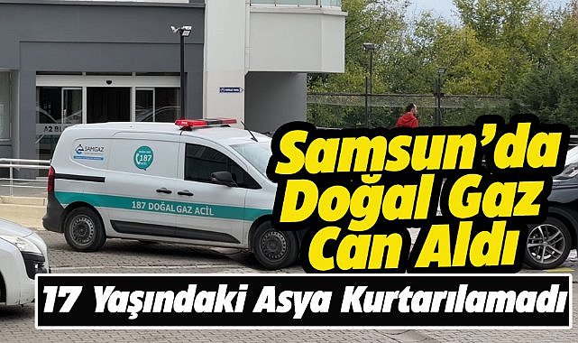 Samsun'un Canik ilçesinde doğal gaz can aldı