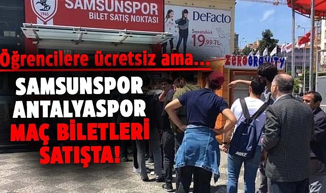 Samsunspor - Antalyaspor maçı biletleri satışta! Ücretsiz bilet fırsatı