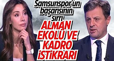Samsunspor'un başarısının sırrı Alman ekolü ve kadro istikrarı