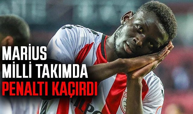 Samsunsporlu Marius Mouandilmadji milli takımda penaltı kaçırdı