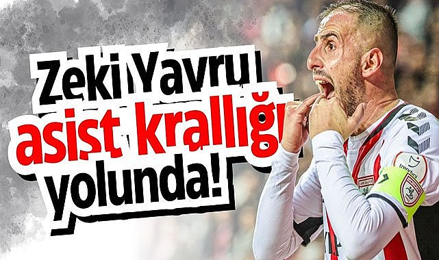 Zeki Yavru asist krallığı yolunda!