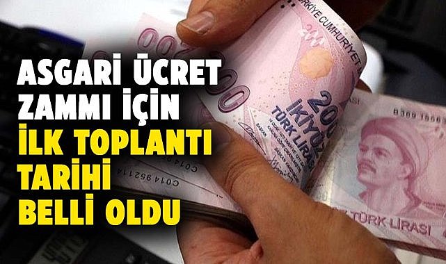 Asgari ücret zammı için ilk toplantı tarihi belli oldu