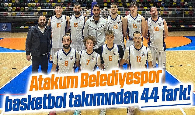Atakum Belediyespor basketbol takımından 44 fark!