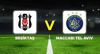 Beşiktaş-Maccabi Tel Aviv maçı nerede olacak? Beşiktaş-Maccabi Tel Aviv maçı nerede, saat kaçta? Hangi kanalda olacak?