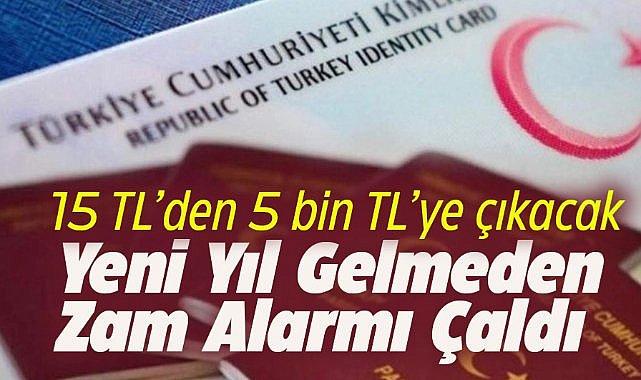 Ehliyet ve pasaport harçlarına zam geliyor